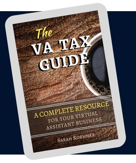 The VA Tax Guide - A Complete Resource for your Virtual Assistant Business, PDF eBook digital download